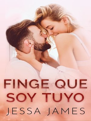 cover image of Finge que soy tuyo